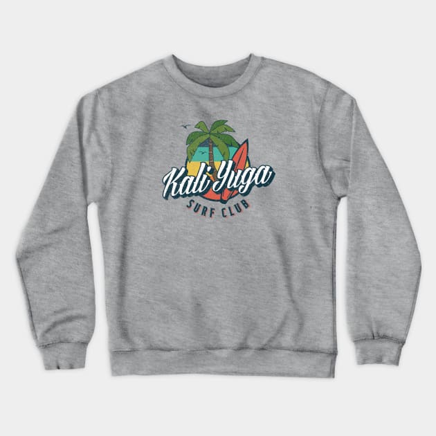 Kali Yuga Surf Club Crewneck Sweatshirt by erock